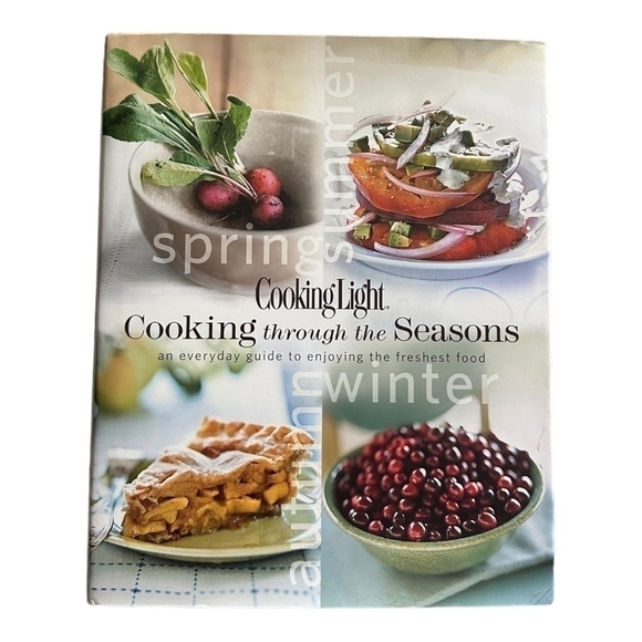 Recipes Book Cooking Light Cooking Through the Seasons Cookbook Book of Recipes - Picture 1 of 2